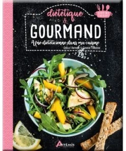 GOURMAND & DIETETIQUE UNE DIETETICIENNE
